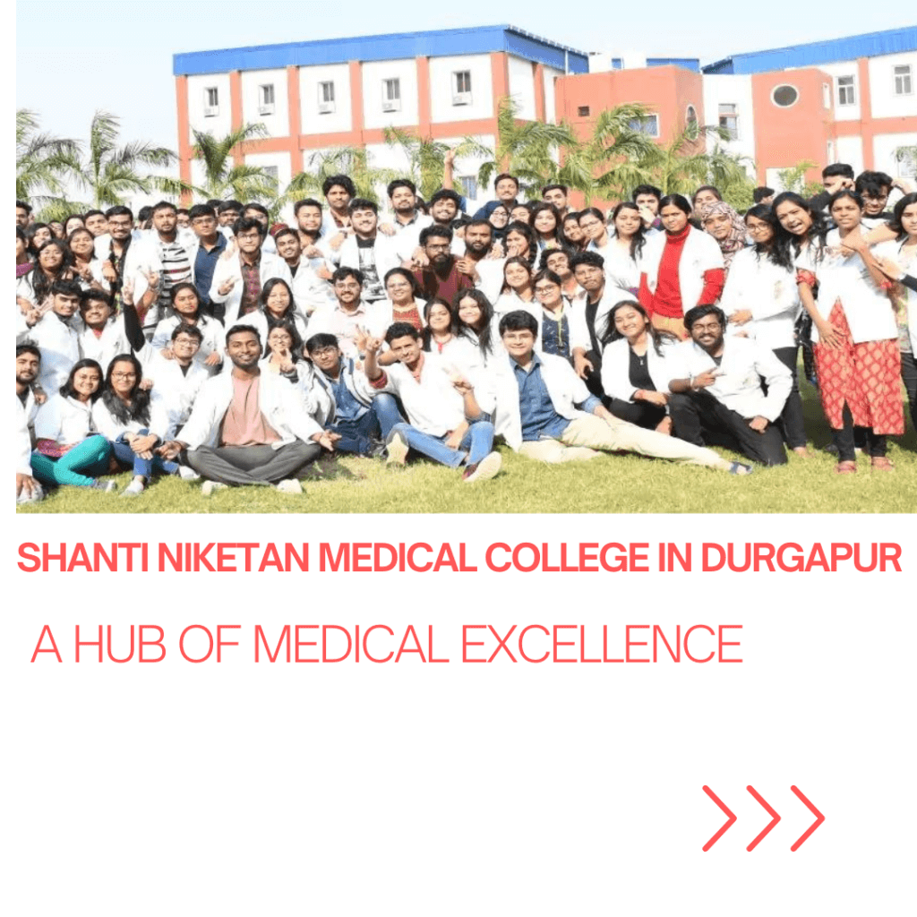 Shanti Niketan Medical College Durgapur